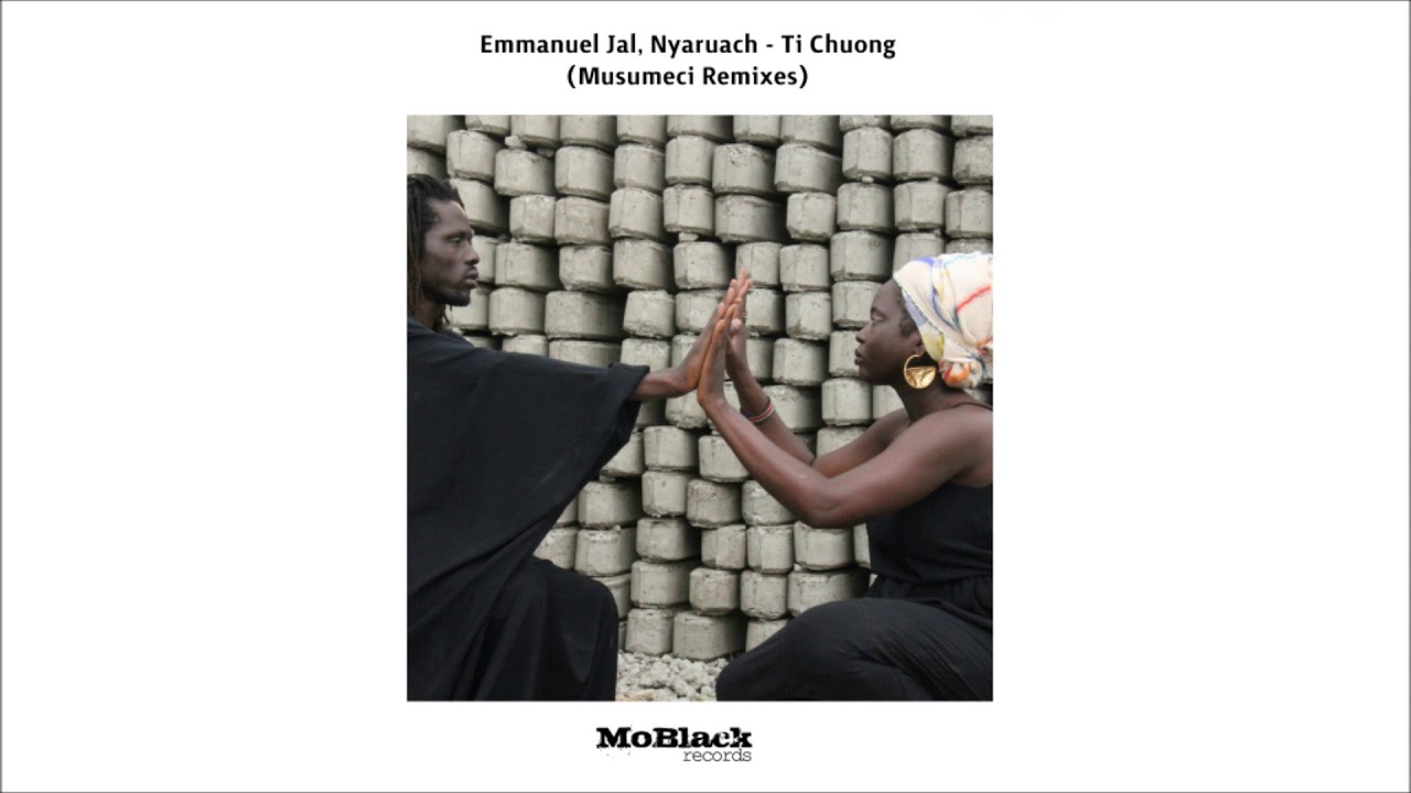 Emmanuel Jal, Nyaruach - Ti Chuong (Musumeci Body&Soul Remix)