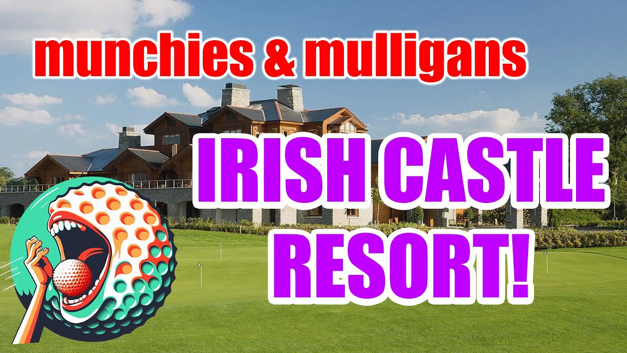 Chill Golf at Luttrellstown Castle Golf Resort