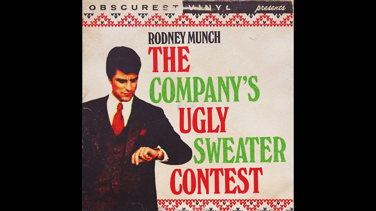 Rodney Munch  - The Company&rsquo;s Ugly Sweater Contest (Obscurest Vinyl)