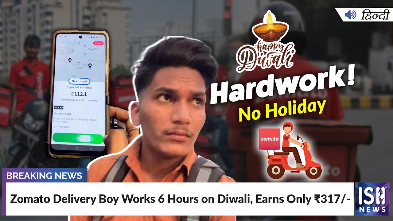 Zomato Delivery Boy Works 6 Hours on Diwali, Earns Only ₹317/- | ISH News