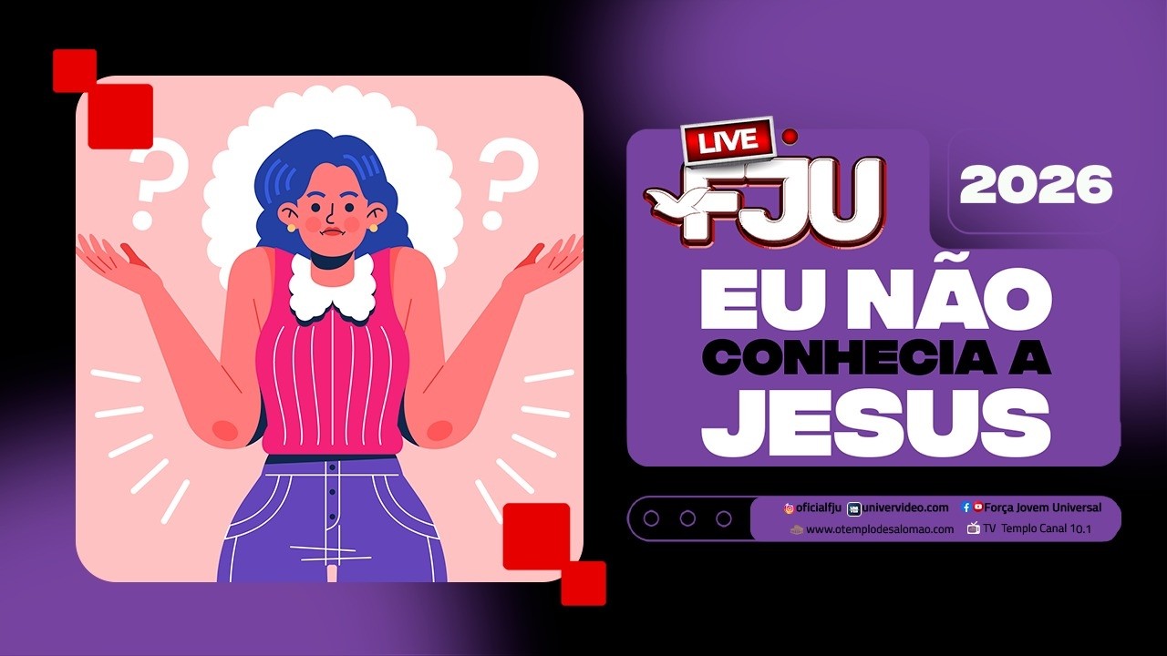 EU NÃO CONHECIA A JESUS #LIVEFJU #FJU