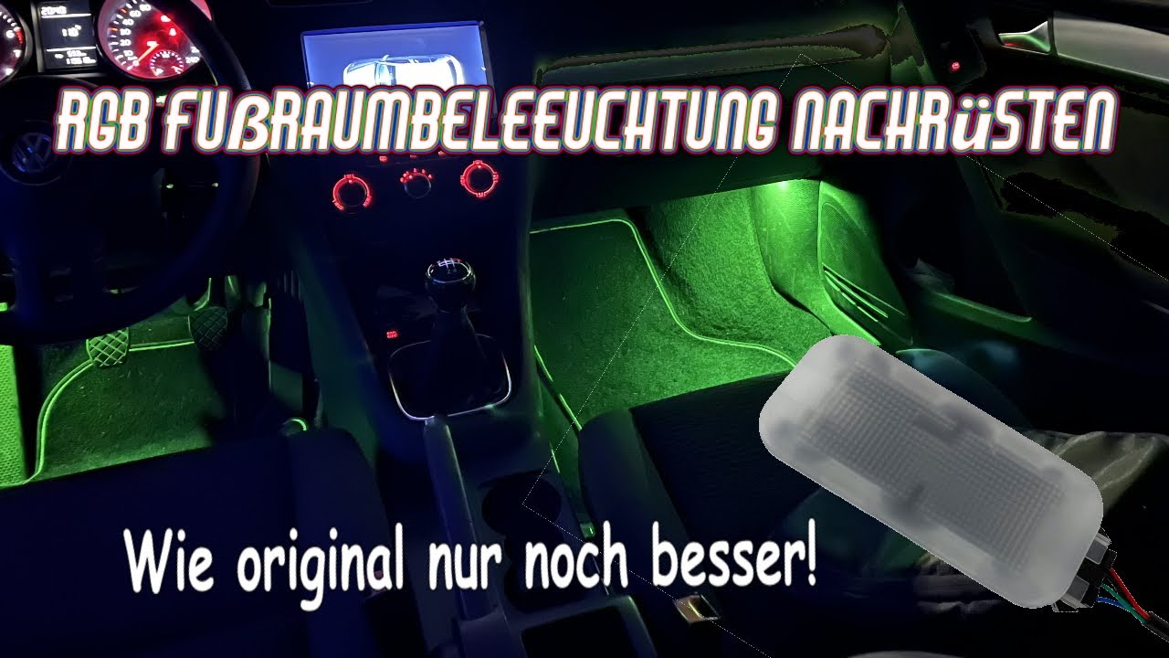 LED RGB Fußraumbeleuchtung mit Originalfassung im VW Golf6 Nachrüsten