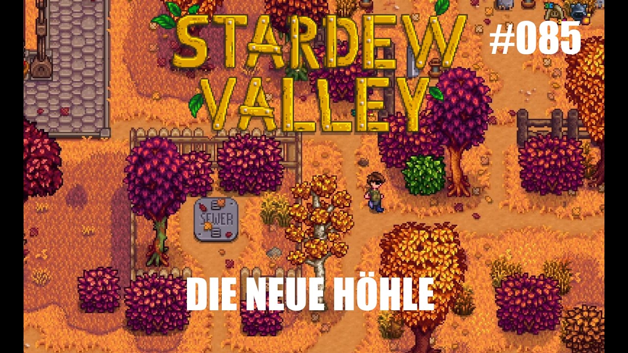 Stardew Valley [MODDED] - 085 - Die neue HÖHLE