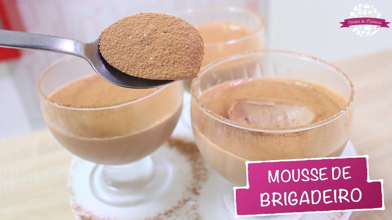 MOUSSE DE BRIGADEIRO COM APENAS 3 INGREDIENTES - #451 - Receitas da Mussinha