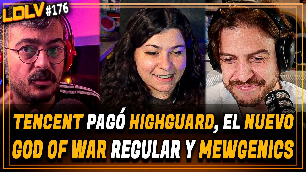 LDLV 176 - Mewgenics es GOTY, Highguard financiado por Tencent ¡God of War regular!