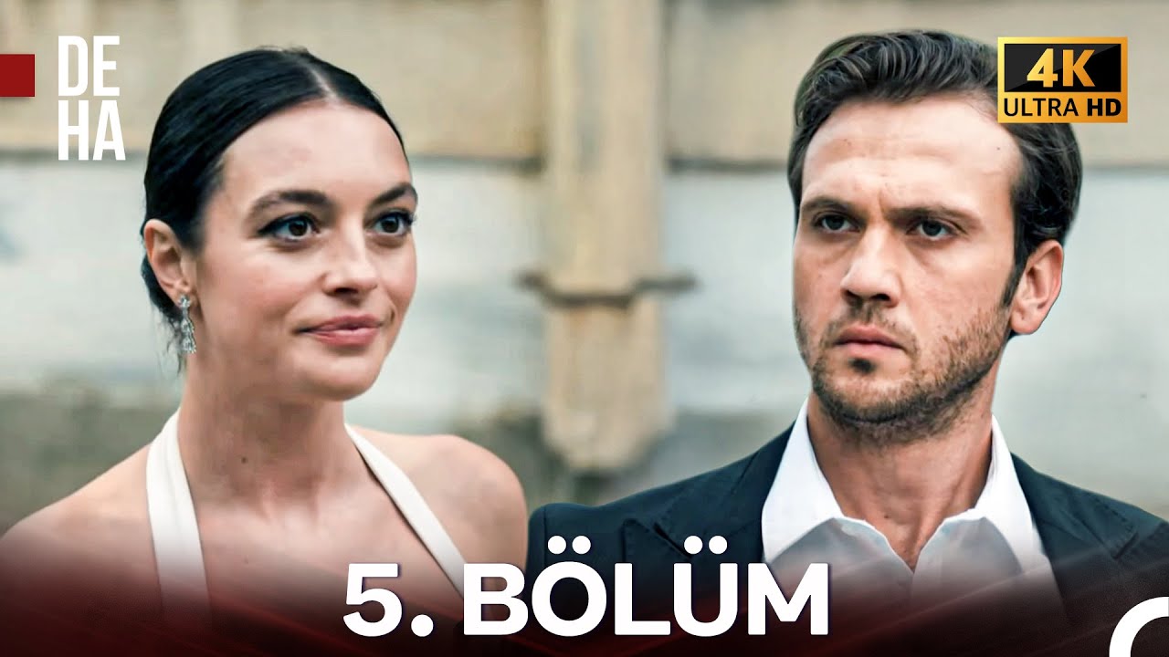 Deha 5. Bölüm (4K) | 