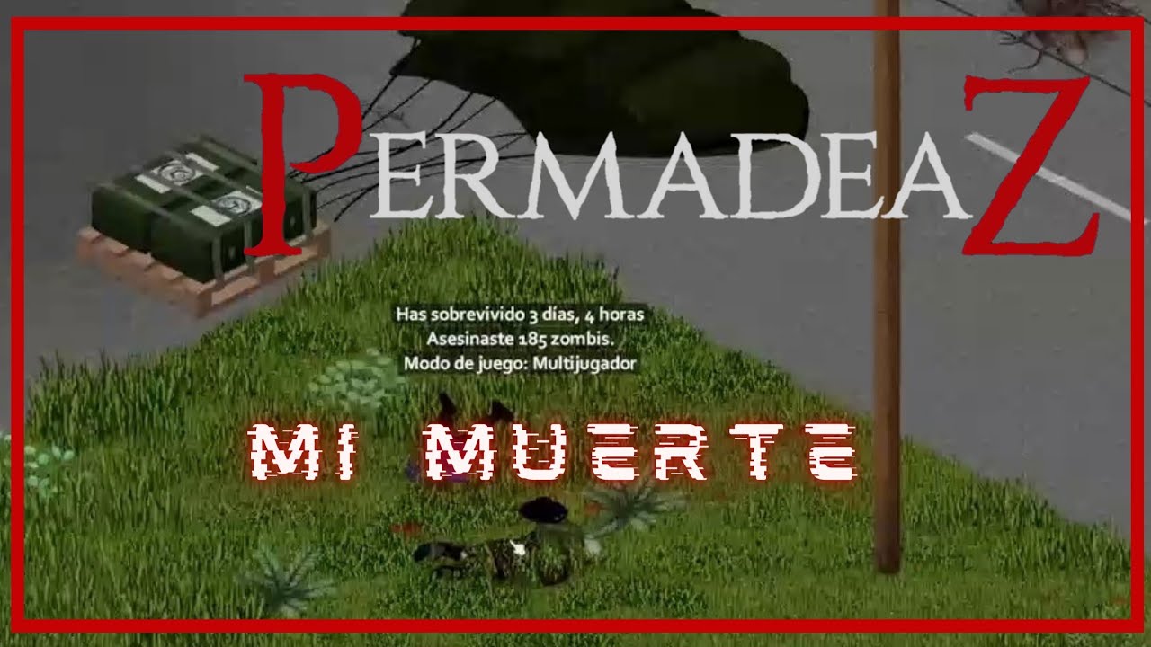 PermadeaZ mi último día ☠️ COMPLETO
