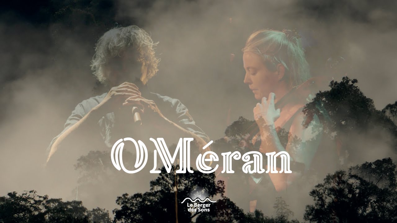 OMéran - Compagnie le Berger des Sons