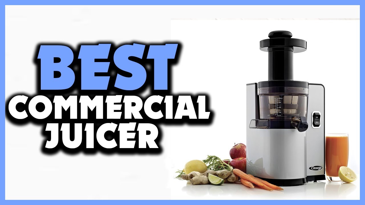 ✅Top 5 Best Commercial Juicer in 2025
