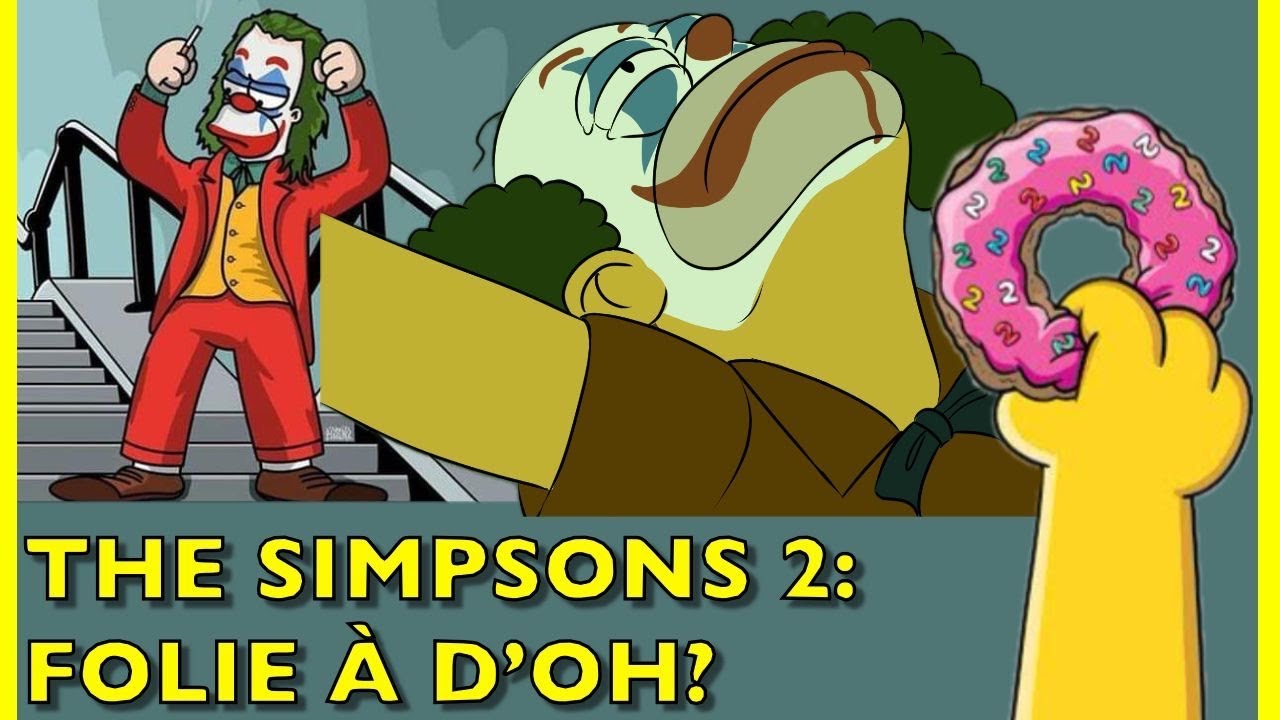 The Simpsons Movie 2: Folie A D'oh?