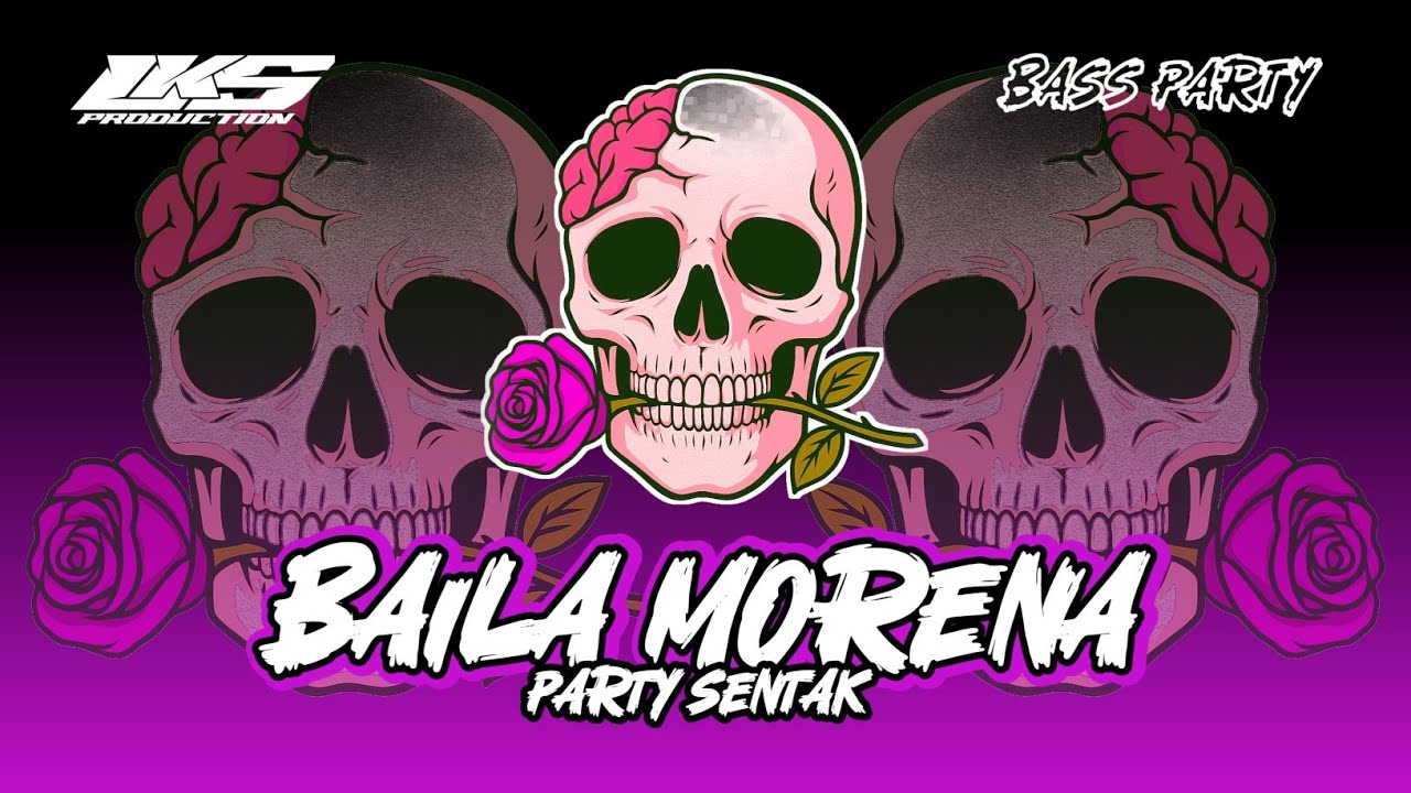 BAILA MORENA🌴PARTY SENTAK || LENGKIS PRODUCTION🌴DJ REMIX TERBARU 2025
