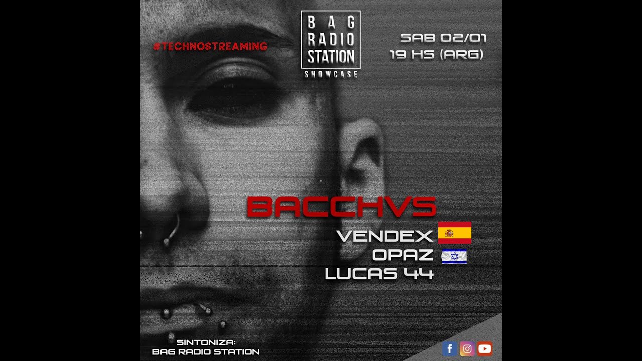 BACCHVS / BAG RADIO SHOWCASE #TECHNOSTREAMING N&deg;37