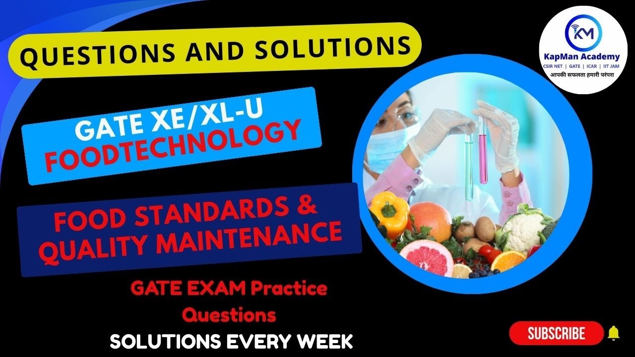 GATE Food Technology Food Standards Quiz | Quality Maintenance MCQ Test | Test Yourself |GATE Quiz