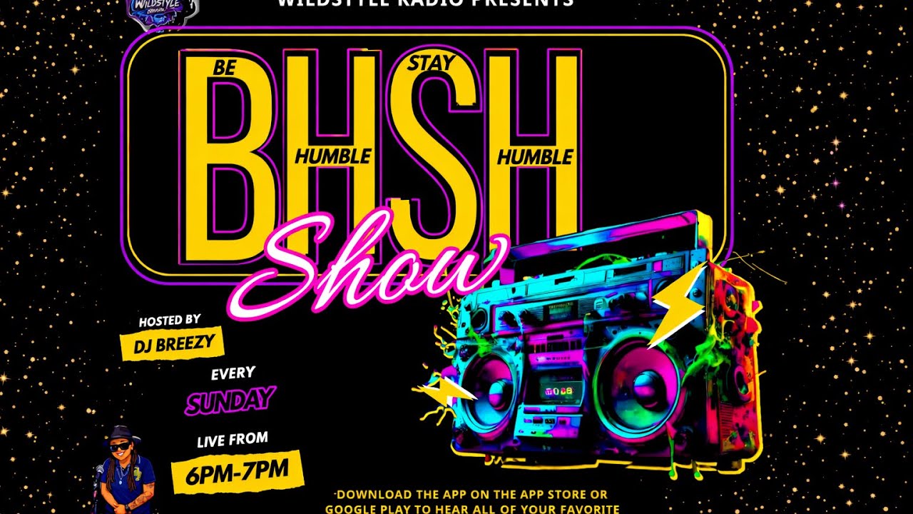 1st Be Humble Stay Humble show live on Wildstyle Radio Station 