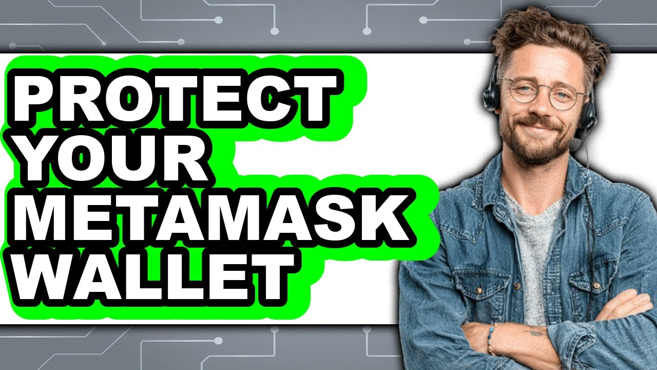 How to Protect Your MetaMask Wallet - Easy Guide