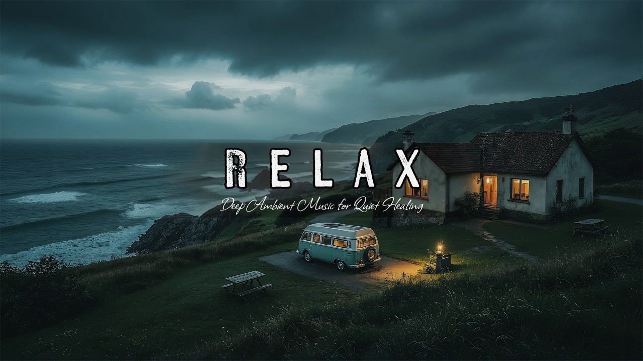 Relax – Deep Ambient Music for Quiet Healing & Inner Peace