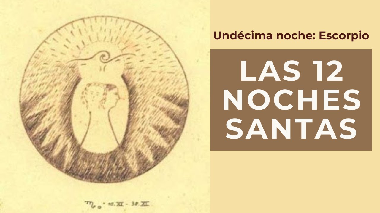Las 12 Noches Santas - Escorpio #espiritualidad #escorpio #meditacion