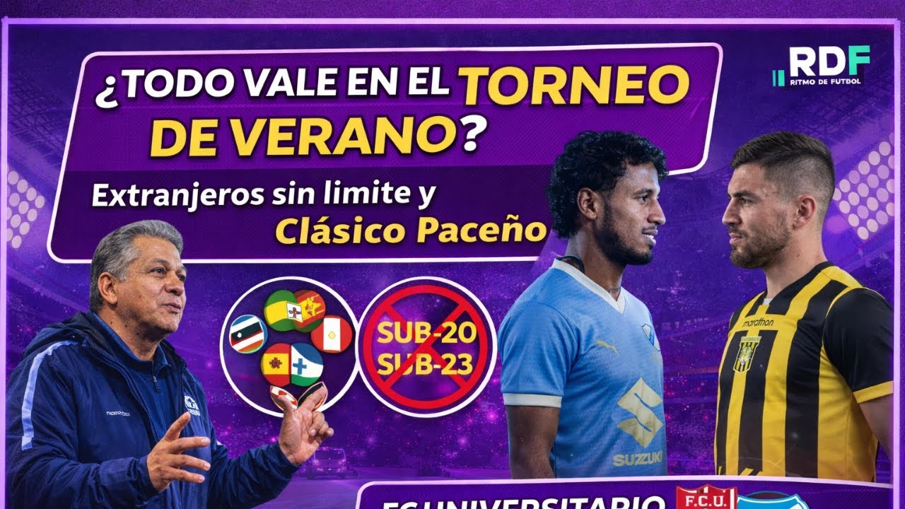 ¿Todo vale en el Torneo de Verano? Extranjeros sin límite, Clásico Paceño y Champions 2026
