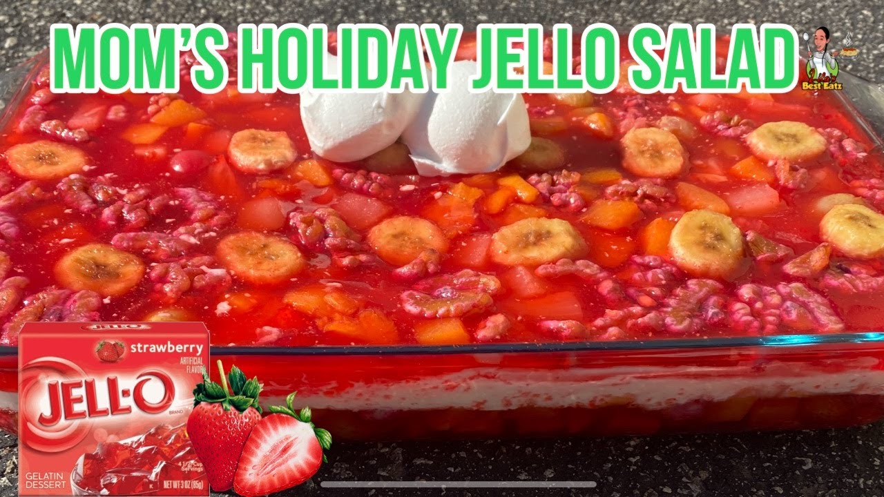 Mom's Jello Salad Recipe | Easy Jello Recipe With Fruit | How To Make Jello From A Box