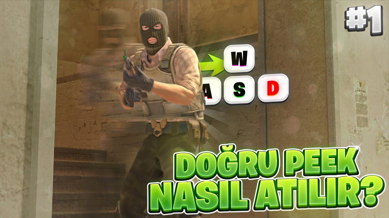 CS2 NASIL OYNANIR - Peek Çeşitleri ve Cross Koymak