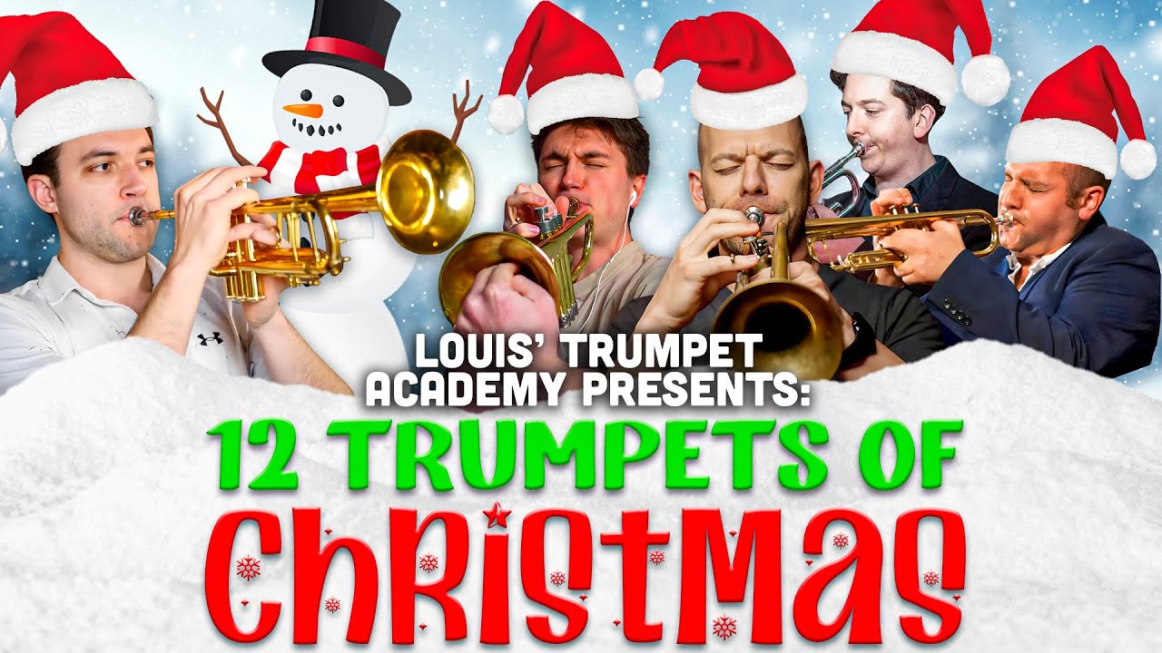 The 12 Trumpets Of Christmas | Louis' Trumpet Academy