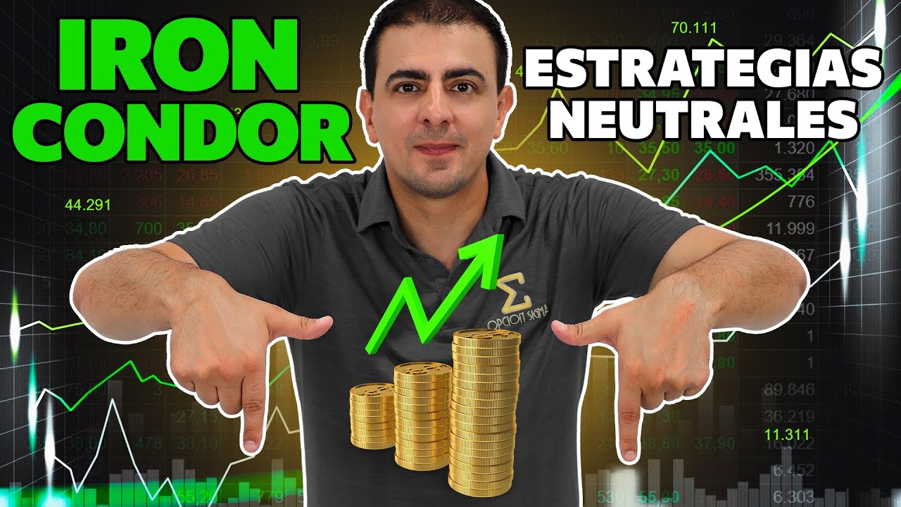 IRON CONDOR -- Estrategia para generar ingresos.