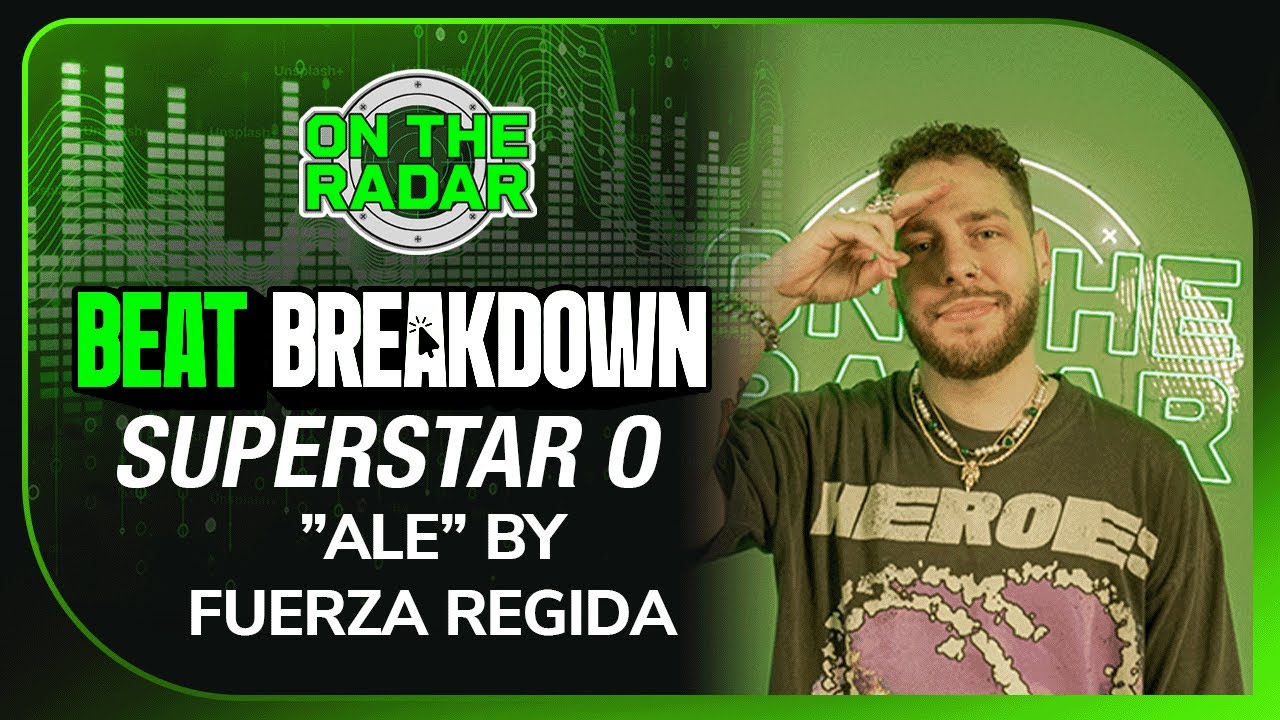 SuperStar O Breaks Down The Making Of &ldquo;ALE&rdquo; by Fuerza Regida (OTR BEAT BREAKDOWN)