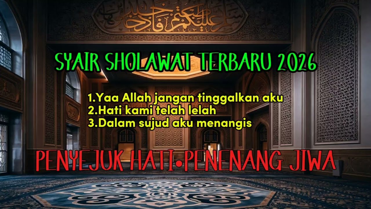 SHOLAWAT MERDU TERBARU 2026 - Ruang syair sholawat | penenang hati & penyejuk jiwa