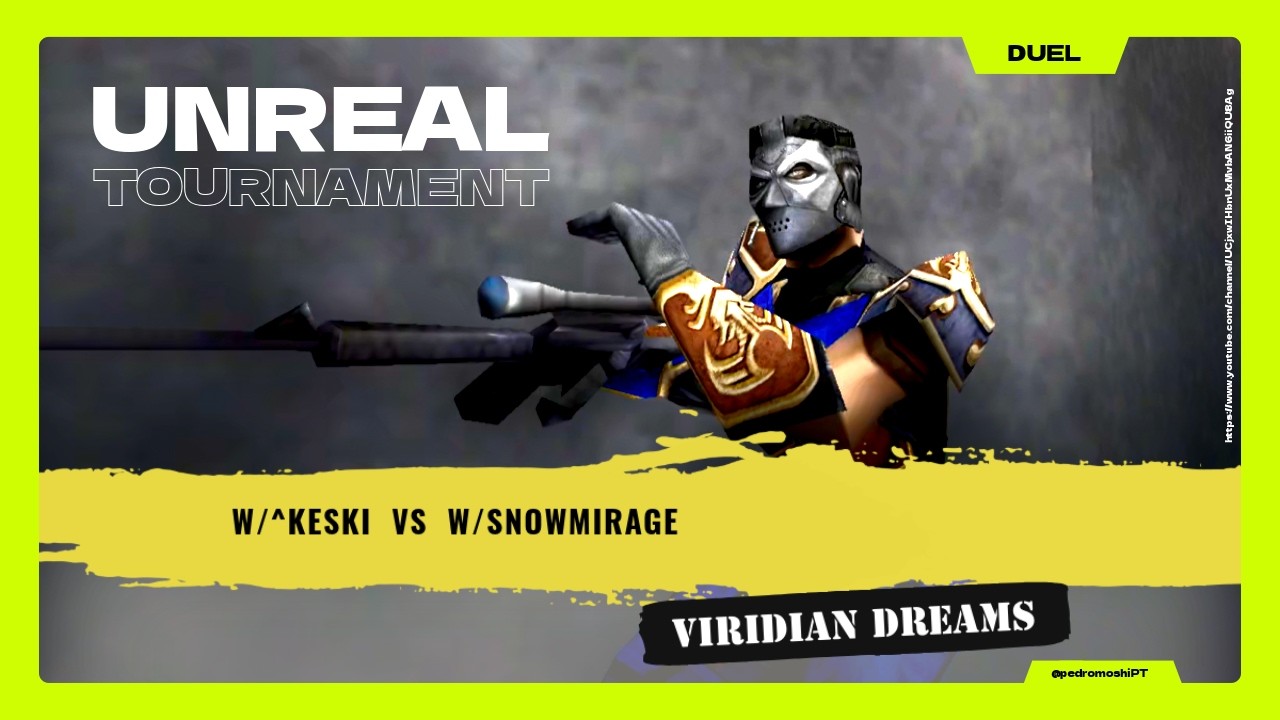 ⌬ UT99 ⌬  w/^keski  vs  w/snowmirage  (Duel) (1st Match) -  Viridian Dreams  (2026.01.28)