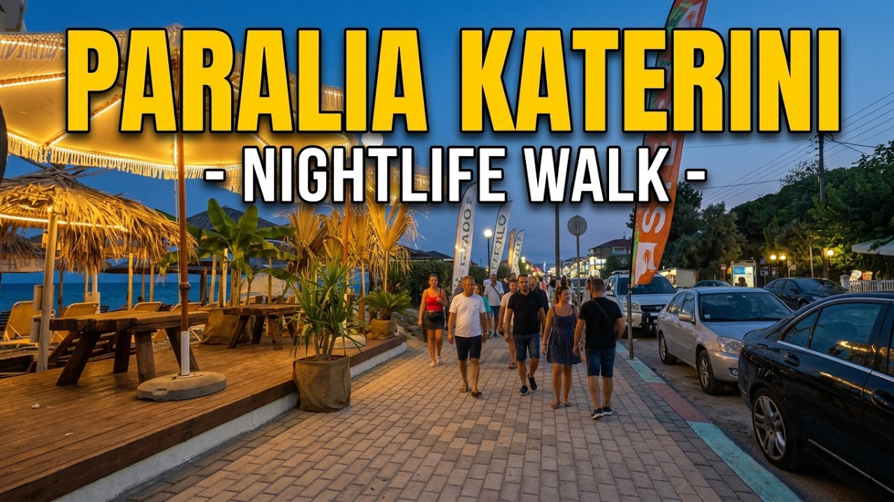Paralia Katerini at Evening walk August 16 2025