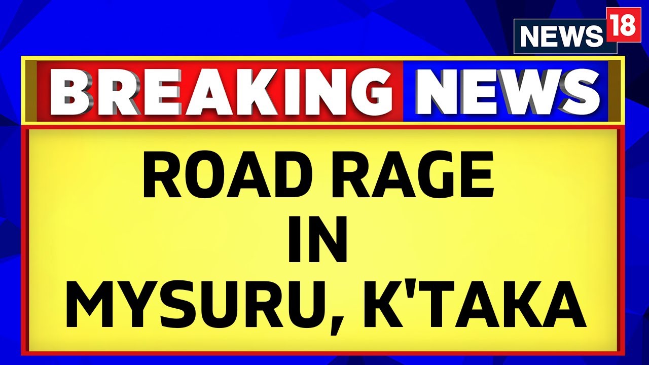 Karnataka News Today | Road Rage Caught On Cam In Mysuru Karnataka | English News | News18