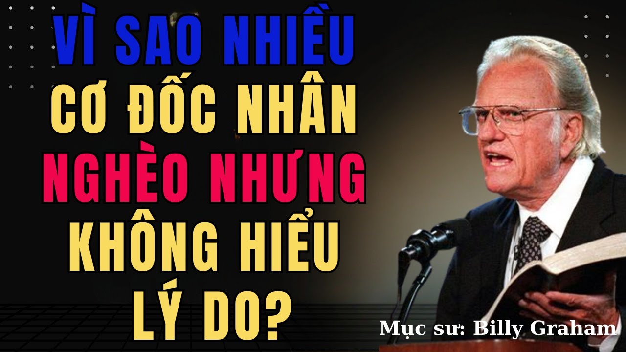 Vì Sao Nhiều Cơ Đốc Nhân Nghèo Nhưng Không Hiểu Lý Do | Nghe Lời Chúa
