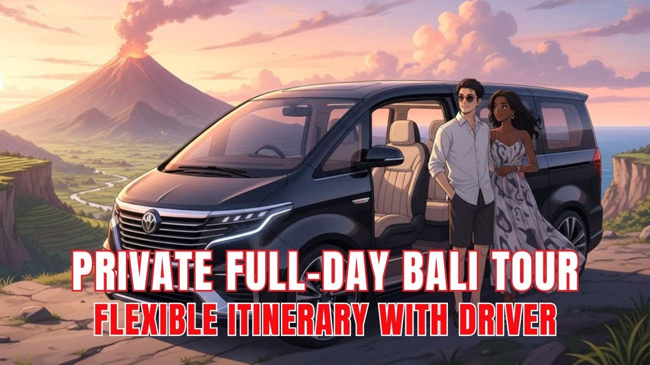 Private Full-Day Bali Tour &ndash; Flexible Itinerary with Driver