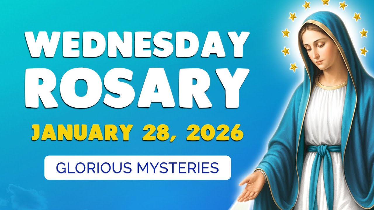 🙏 Wednesday Holy Rosary 🙏  January 28, 2026 | GLORIOUS MYSTERIES of the ROSARY
