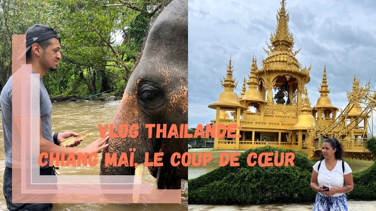Coup de coeur pour CHIANG MAI