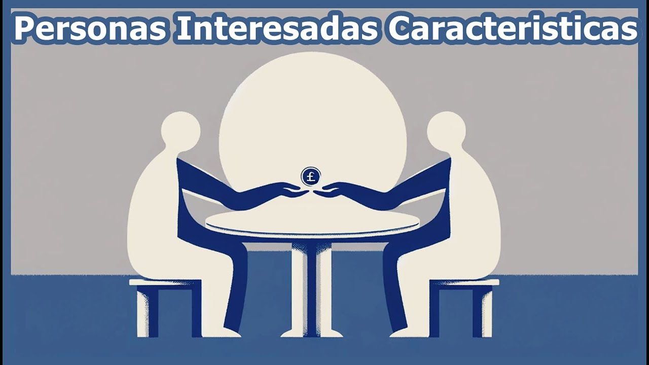 Personas Interesadas Caracter&iacute;sticas