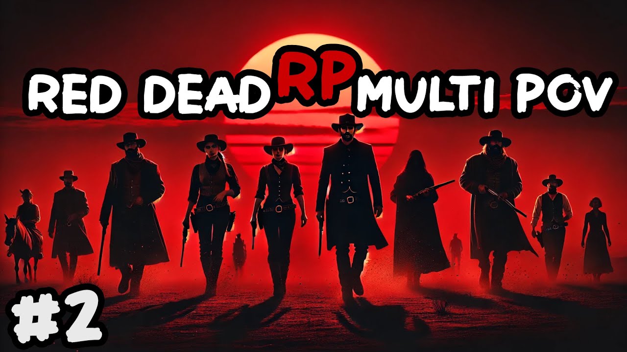 RED DEAD RP | Grandline | Montage MULTI POV # 2