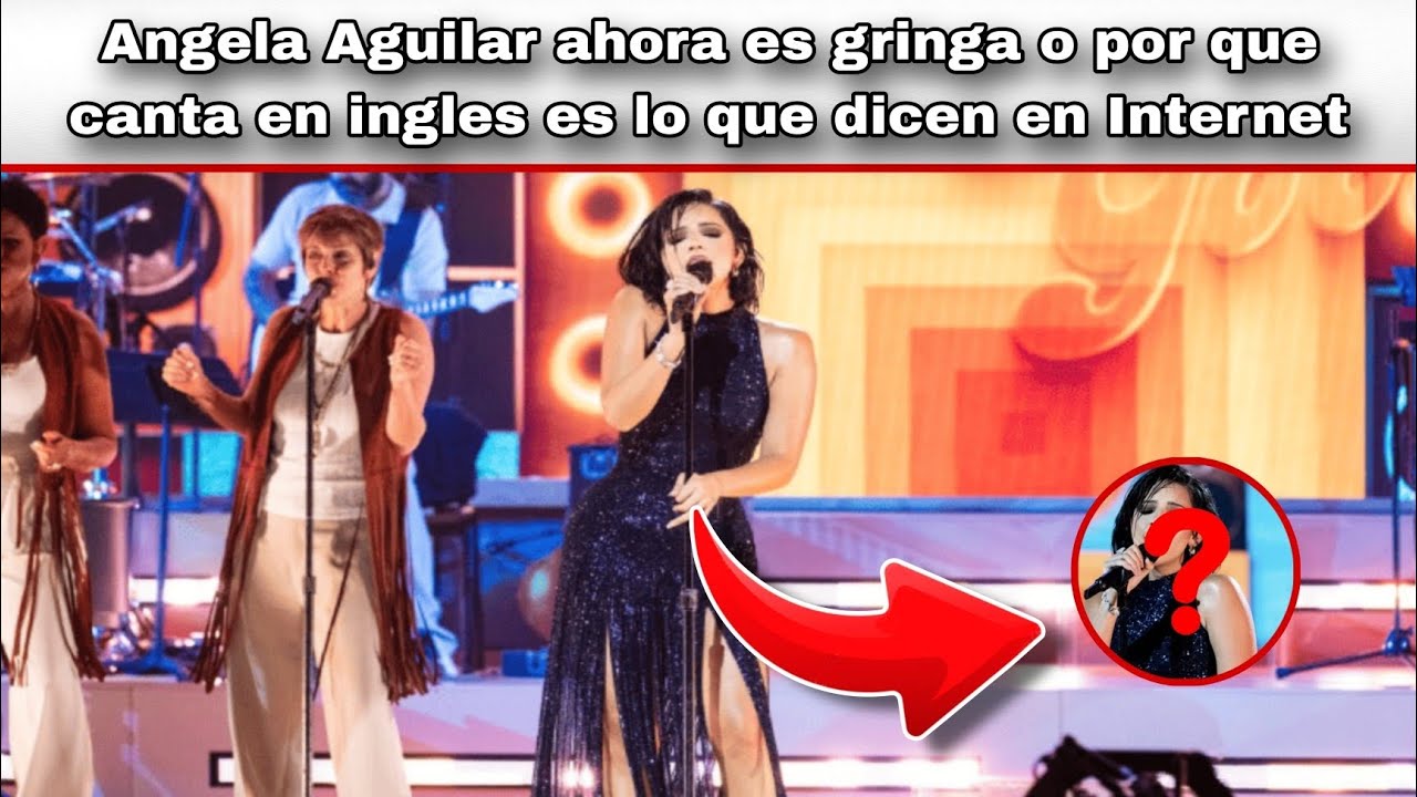 Angela Aguilar ahora es gringa o por que canta en ingles es lo que dicen en Internet.. 🤭🤭😲