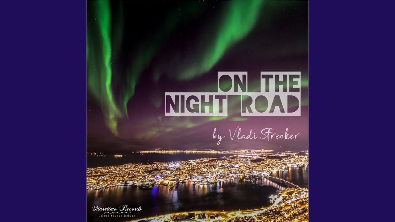 On the Night Road (Traveler Mix)