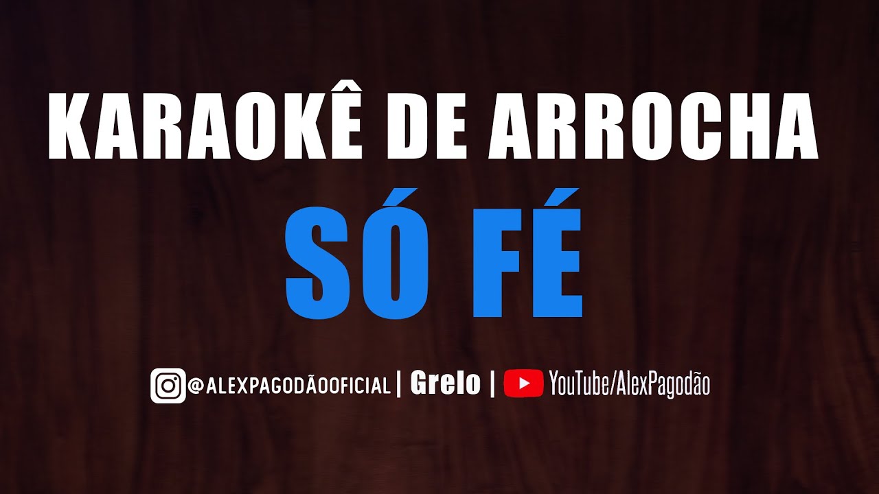 KARAOKÊ DE ARROCHA - SÓ FÉ (NATANZINHO LIMA)