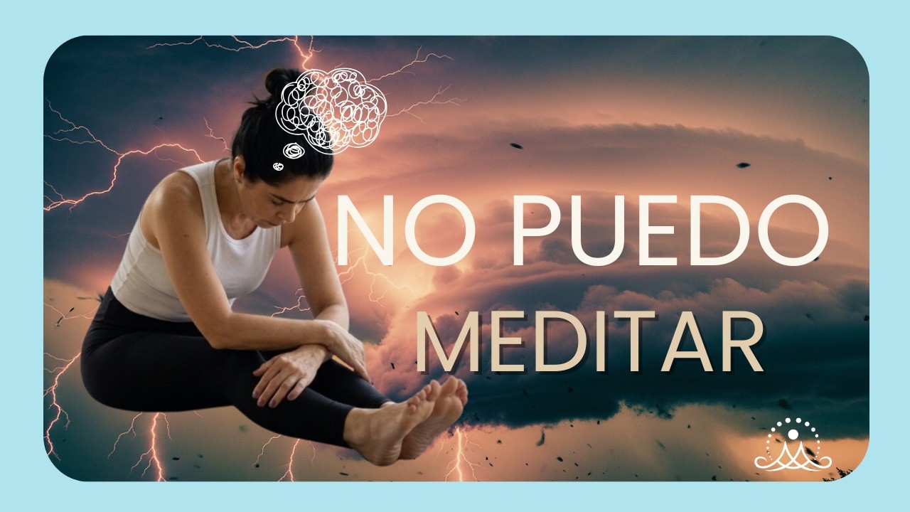 Creía que NO servía para meditar hasta que descubrí este secreto