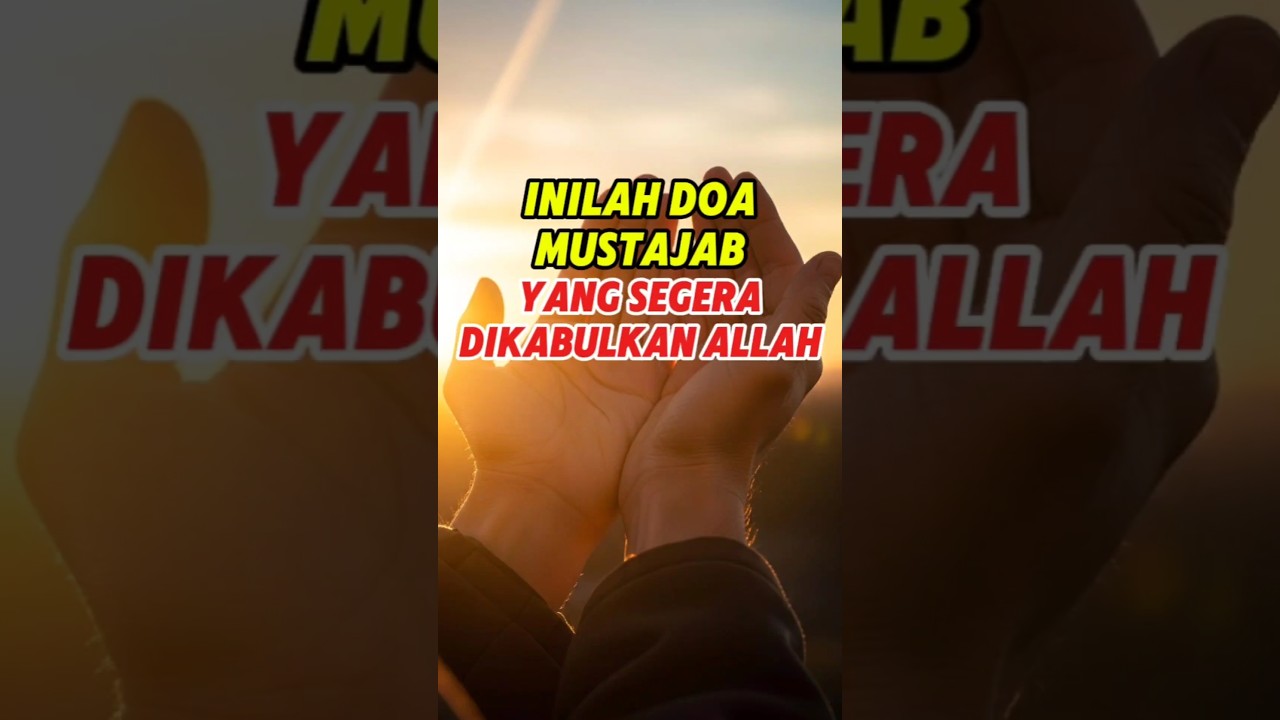 Doa Mustajab Yang tidak Ditolak Allah.
