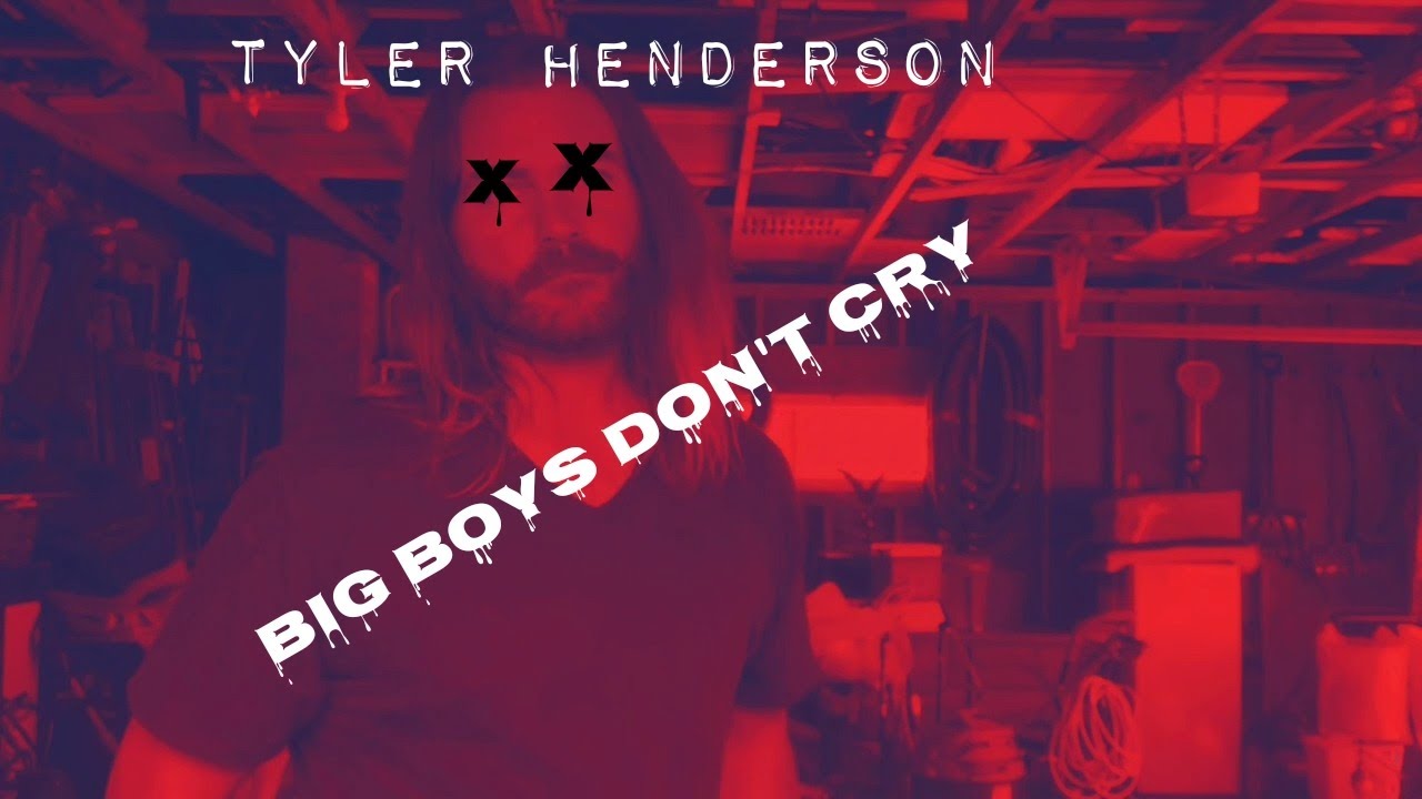 Big Boys Don't Cry - Tyler Henderson (OFFICIAL VIDEO)