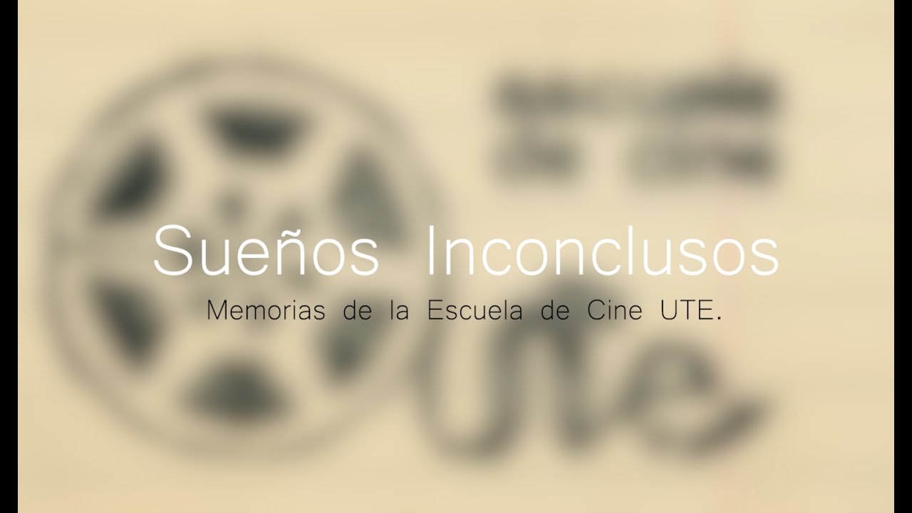 Teaser Sue&ntilde;os Inconclusos: Memorias de la Escuela de Cine UTE