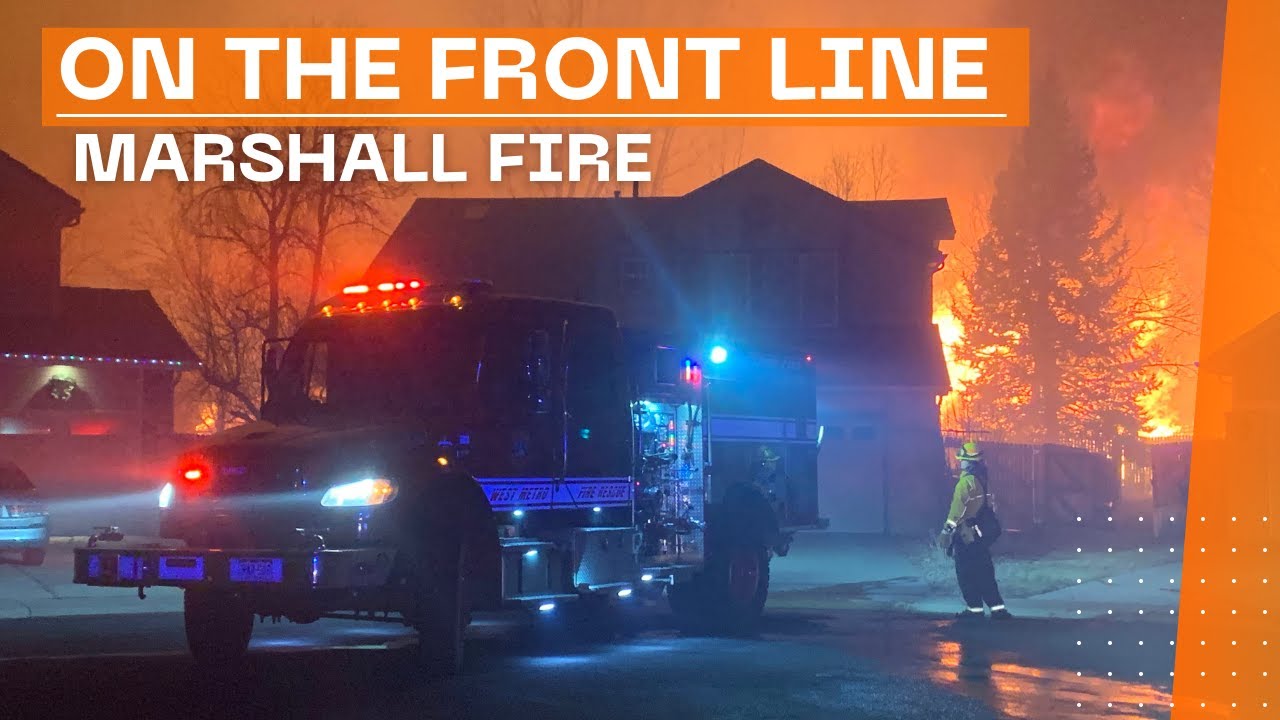 West Metro Fire Rescue: On the Front Line- The Marshall Fire