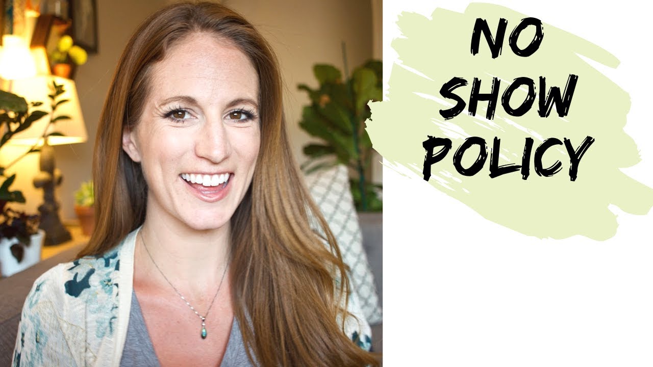 Do You Need a No Show Policy in Private Practice?