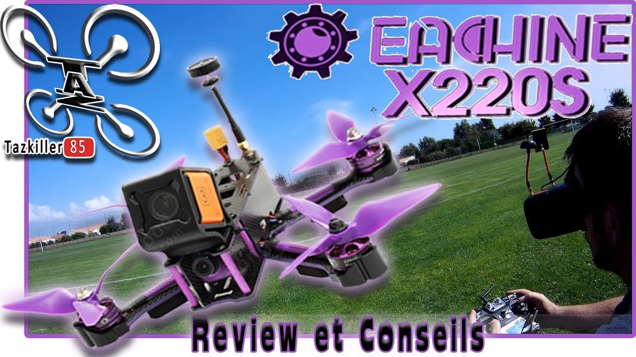 WIZARD X220S FPV Racer Review Test Démo / Conseils et Config ...