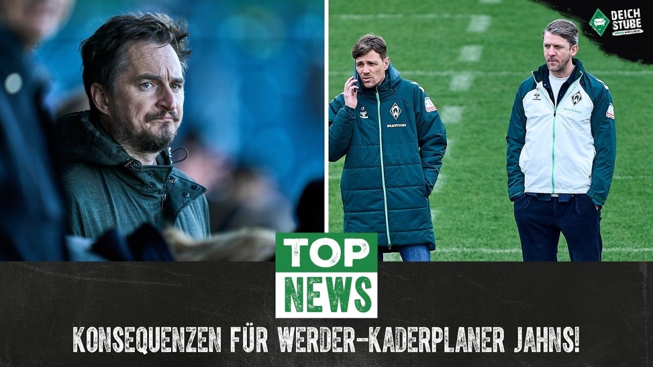Werder-Kaderplaner Jahns verliert Job – was passiert mit Fritz und Niemeyer? Die Hintergründe!