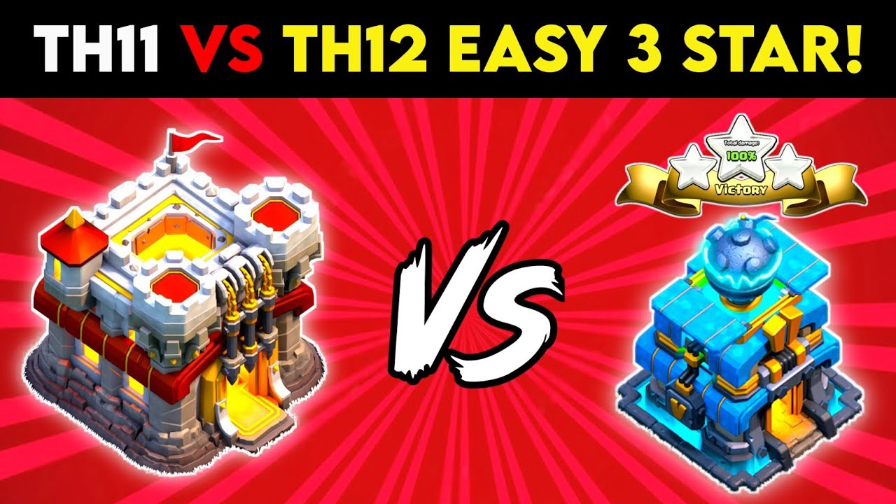 TH11 VS TH12 EASY 3 STAR ATTACK STRATEGY!