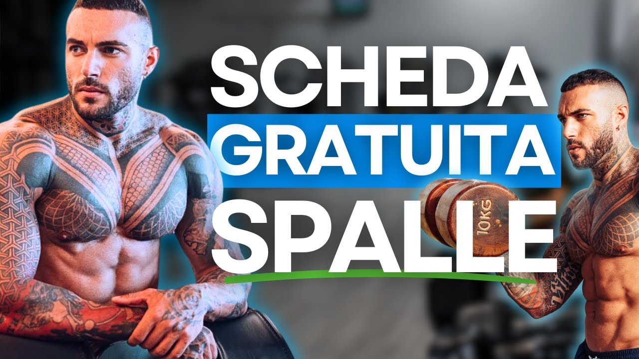SCHEDA GRATUITA SPALLE  (esercizi, serie, ripetizioni, errori da non fare, soluzioni, ecc..)